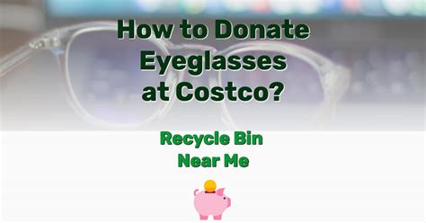 does costco take old glasses.